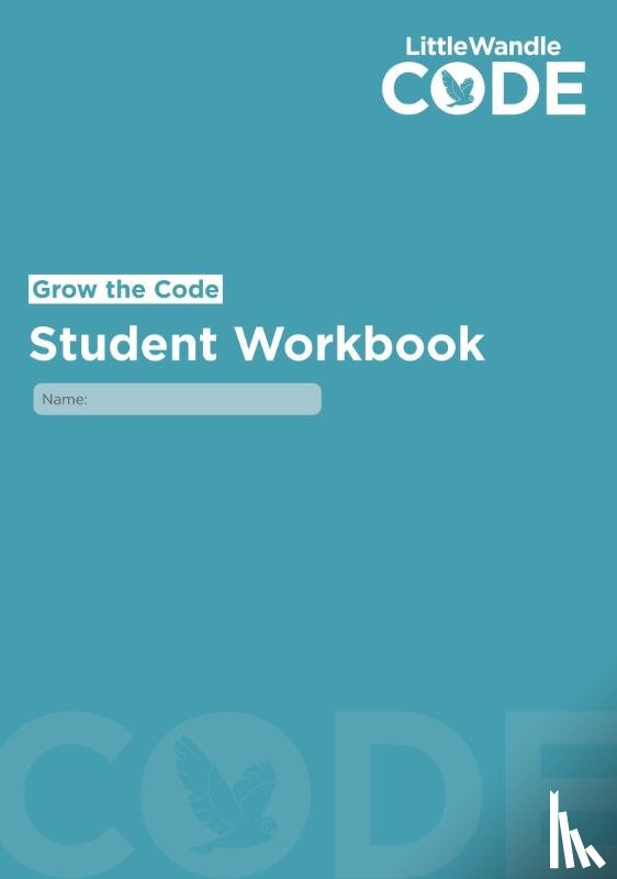 Wandle Learning Trust - Grow the Code Student Workbook