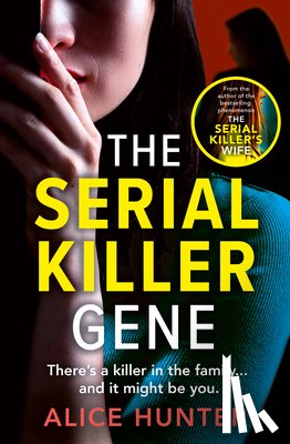 Hunter, Alice - The Serial Killer Gene