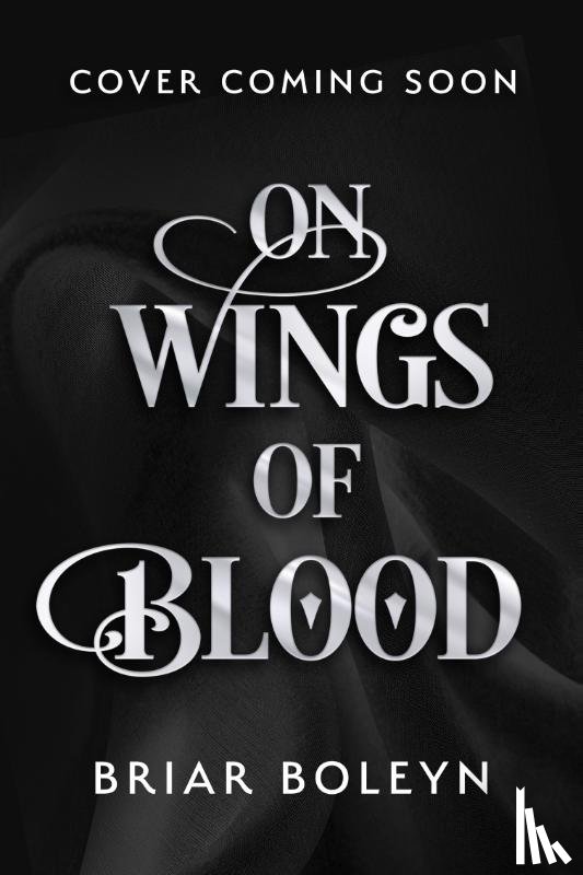 Boleyn, Briar - On Wings Of Blood
