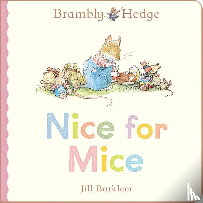 Barklem, Jill - Brambly Hedge: Nice for Mice