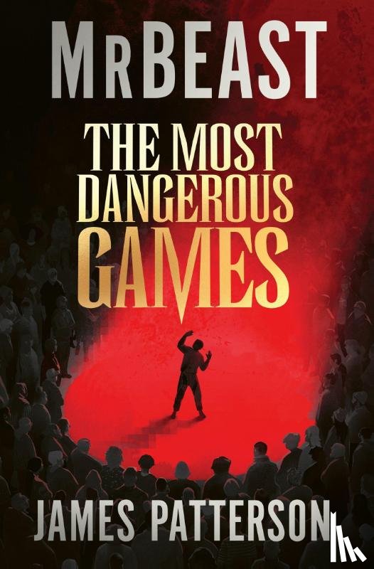 MrBeast, Patterson, James - The Most Dangerous Games