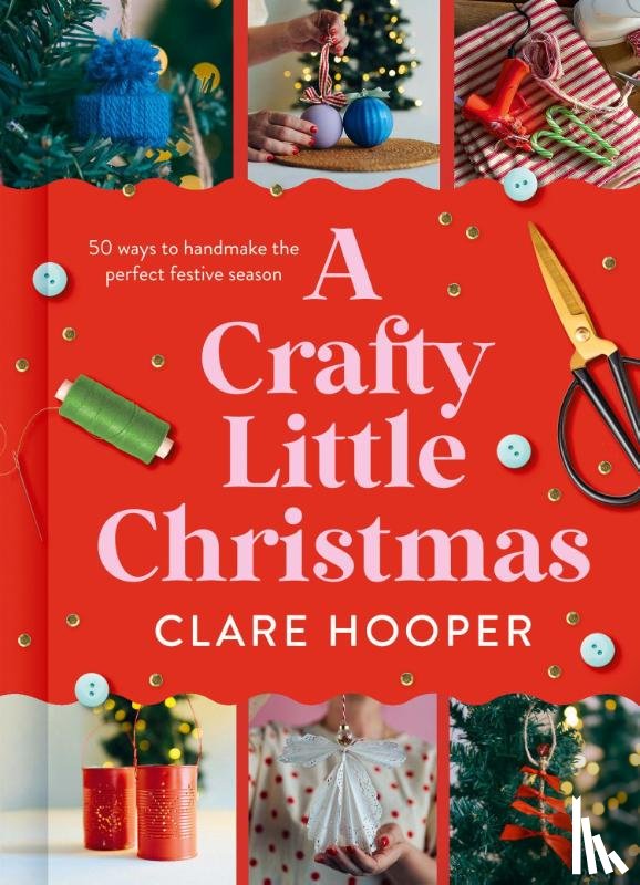 Hooper, Clare - A Crafty Little Christmas