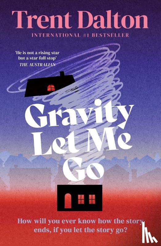 Dalton, Trent - Gravity Let Me Go