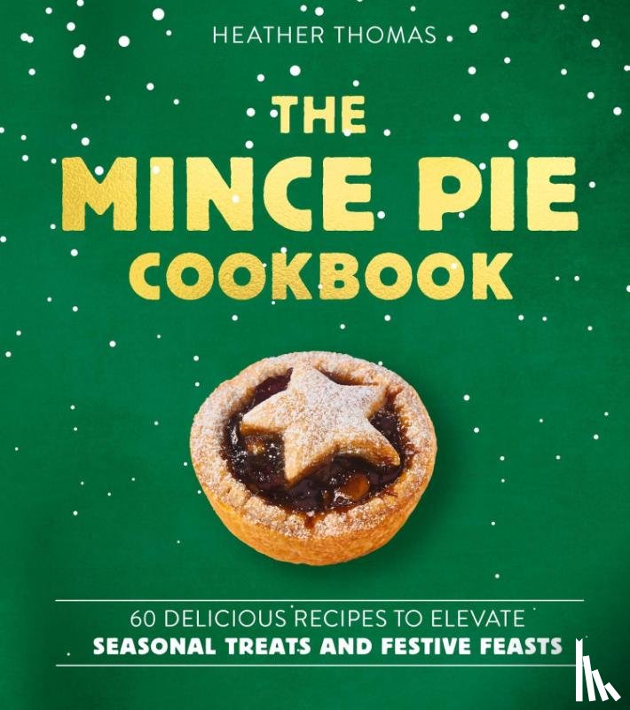 Thomas, Heather - The Mince Pie Cookbook