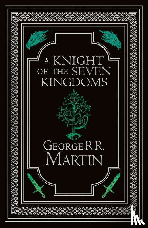 Martin, George R.R. - A Knight of the Seven Kingdoms Collector’s Edition
