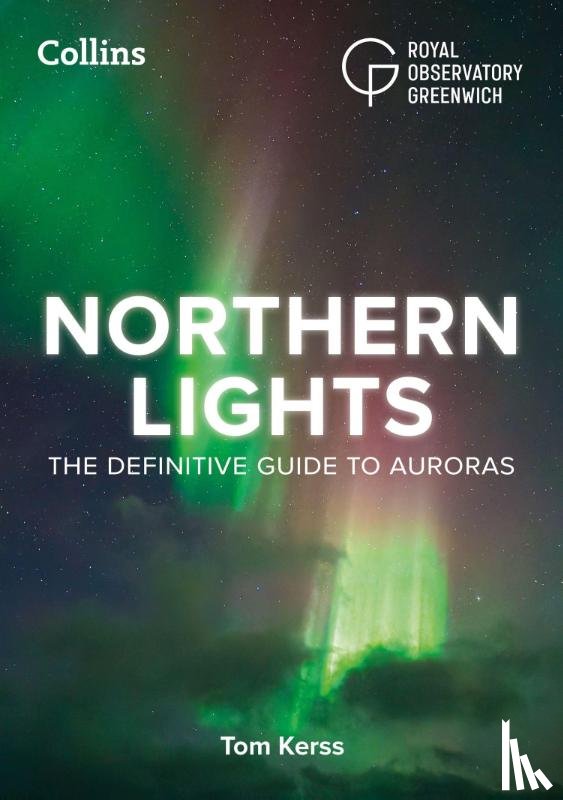 Kerss, Tom, Royal Observatory Greenwich, Collins Astronomy - Northern Lights