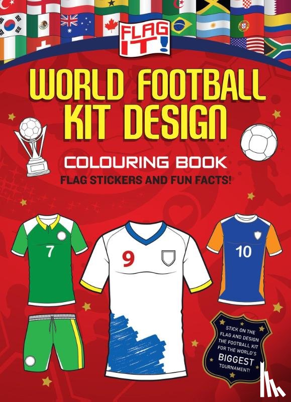 HarperCollins Children’s Books - Flag It! World Football Kit Design Colouring Book