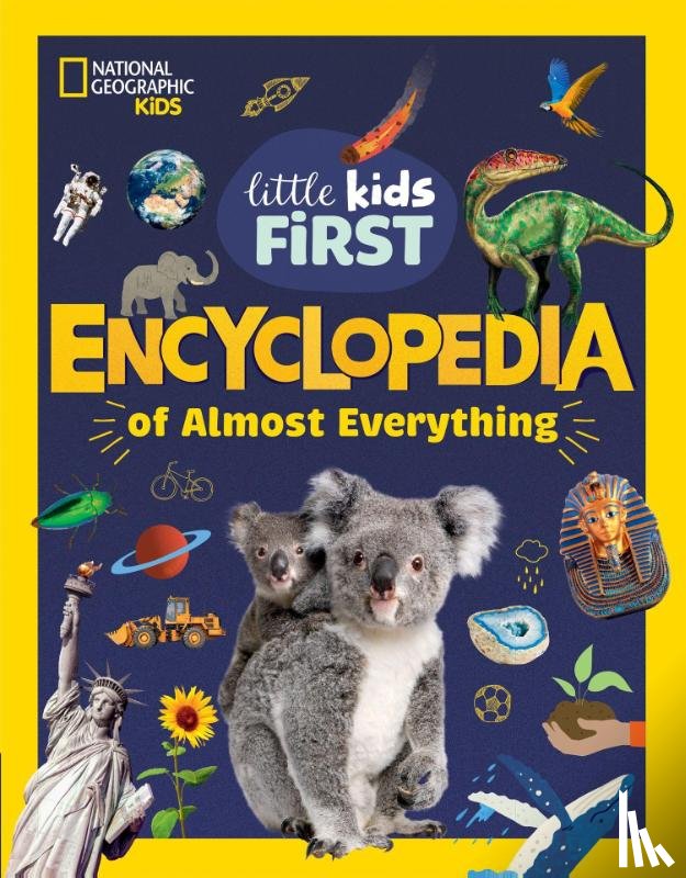 National Geographic Kids - Little Kids First Encyclopedia of Almost Everything