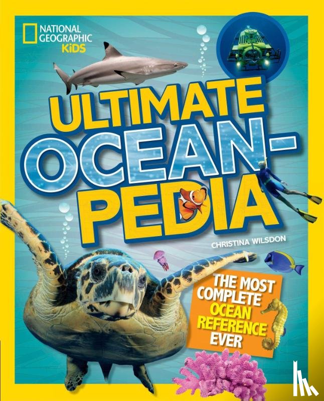 Wilsdon, Christina, National Geographic Kids - Ultimate Ocean-pedia