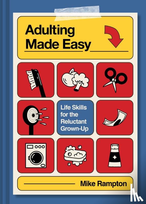Rampton, Mike - Adulting Made Easy