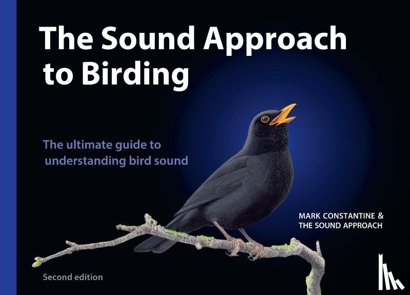 Constantine, Mark, The Sound Approach - The Sound Approach to Birding