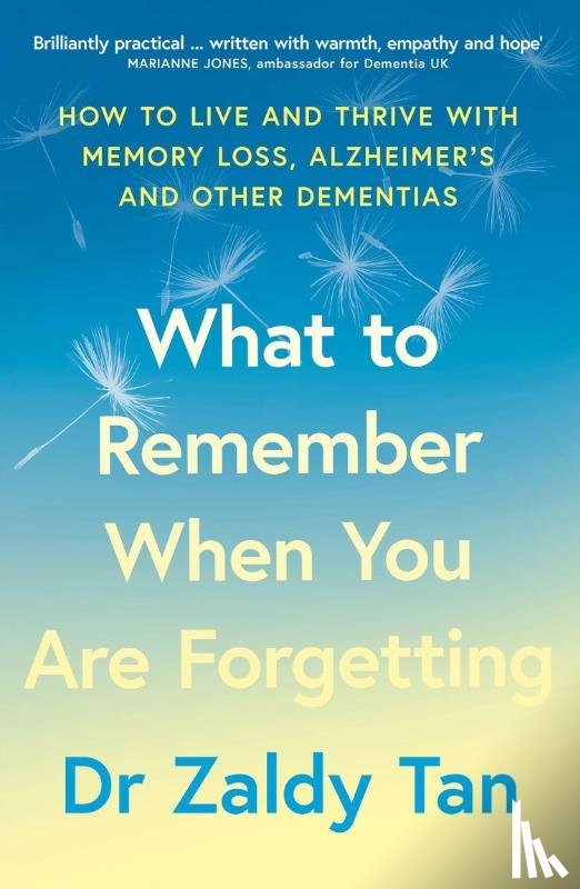 Tan, Dr Zaldy - What to Remember When You Are Forgetting