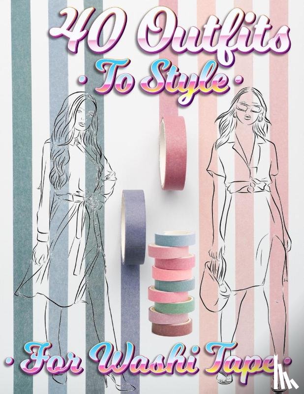 Coloring Book Happy Hou - 40 Outfits To Style For Washi Tape