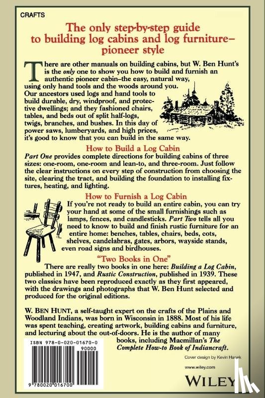 Hunt, W. Ben - How to Build and Furnish a Log Cabin