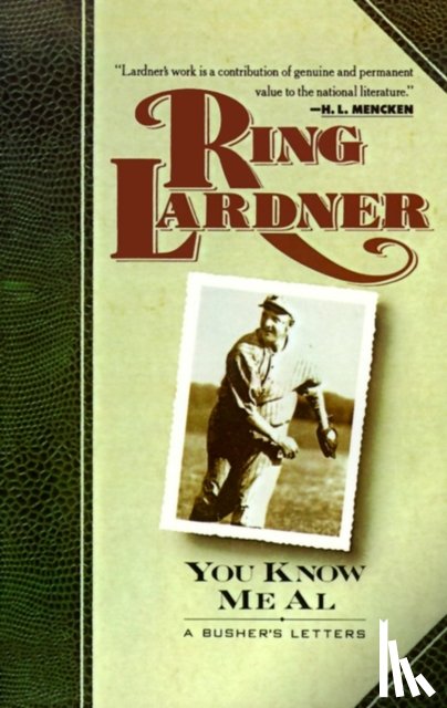 Lardner, Ring - You Know ME Al