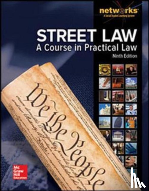 McGraw Hill - Street Law: A Course in Practical Law, Student Edition