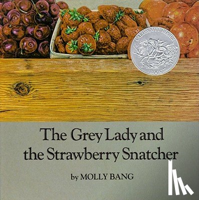 Bang, Molly - The Grey Lady and the Strawberry Snatcher