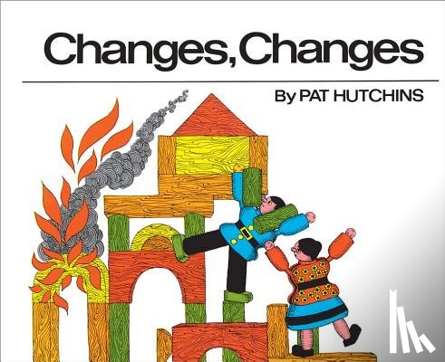 Hutchins, Pat - Changes, Changes