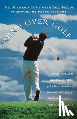 Coop, Dr. Richard, Fields, Bill - Mind Over Golf