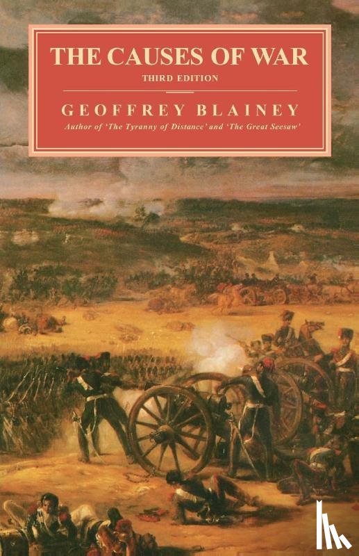 Blainey, Geoffrey - The Causes of War