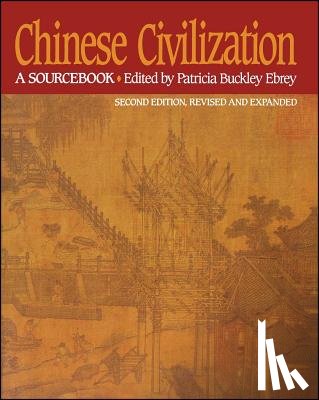 Ebrey, Patricia Buckley - Chinese Civilization