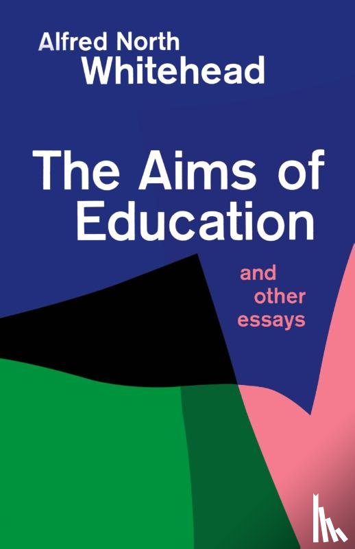 Whitehead, Alfred North - Aims of Education