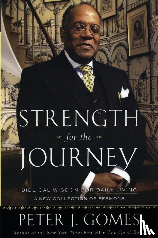 Gomes, Peter J - Strengh for the Journey