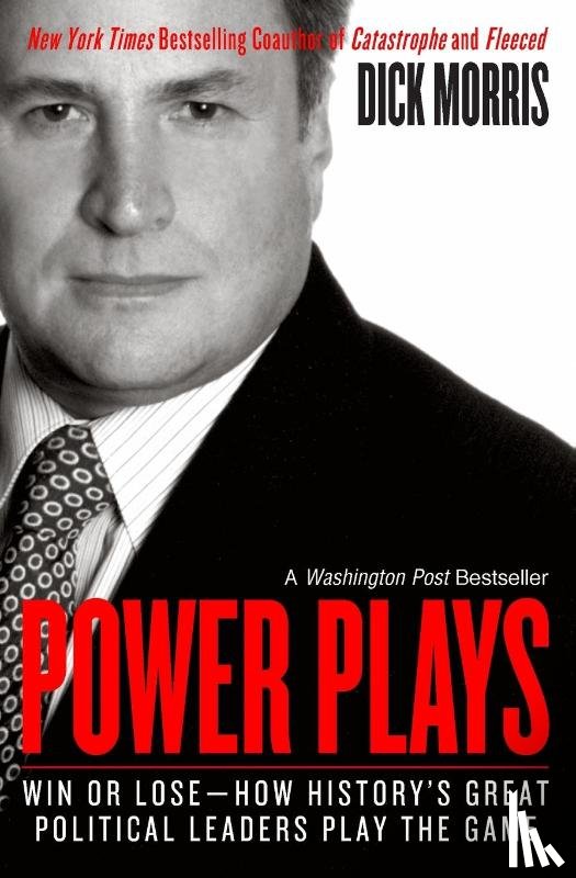 Morris, Dick - Power Plays