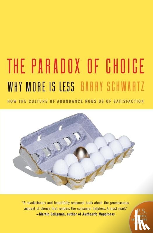 Schwartz, Barry - The Paradox of Choice