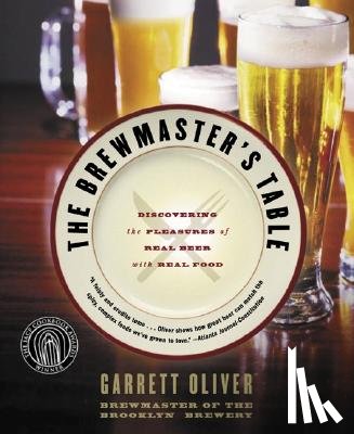 Oliver, Garrett - The Brewmaster's Table