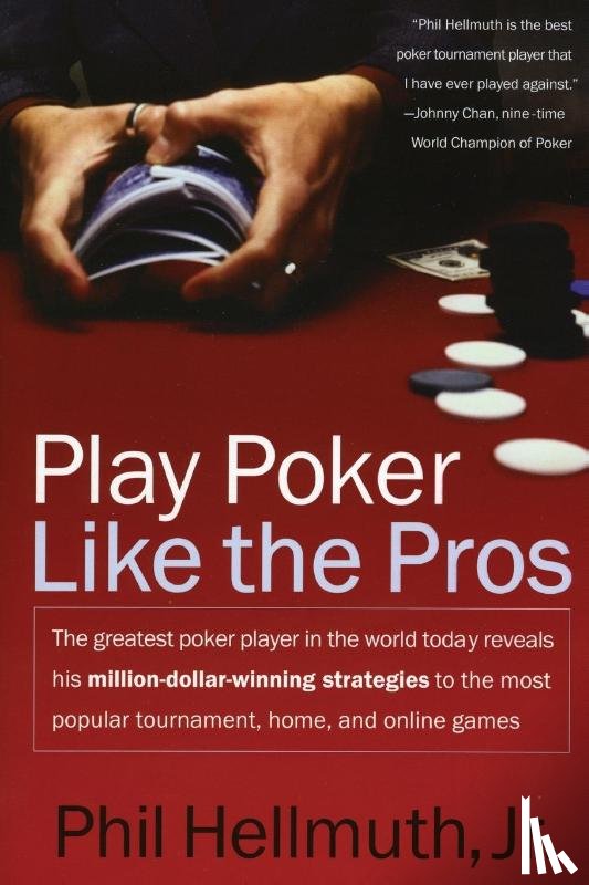 Hellmuth, Phil - Play Poker Like the Pros