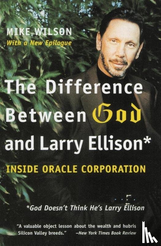 Wilson, Mike - The Difference Between God and Larry Ellison