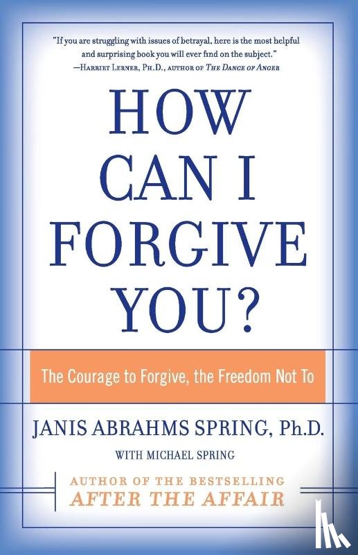 Spring, Janis A - How Can I Forgive You?