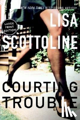 Scottoline, Lisa - Courting Trouble