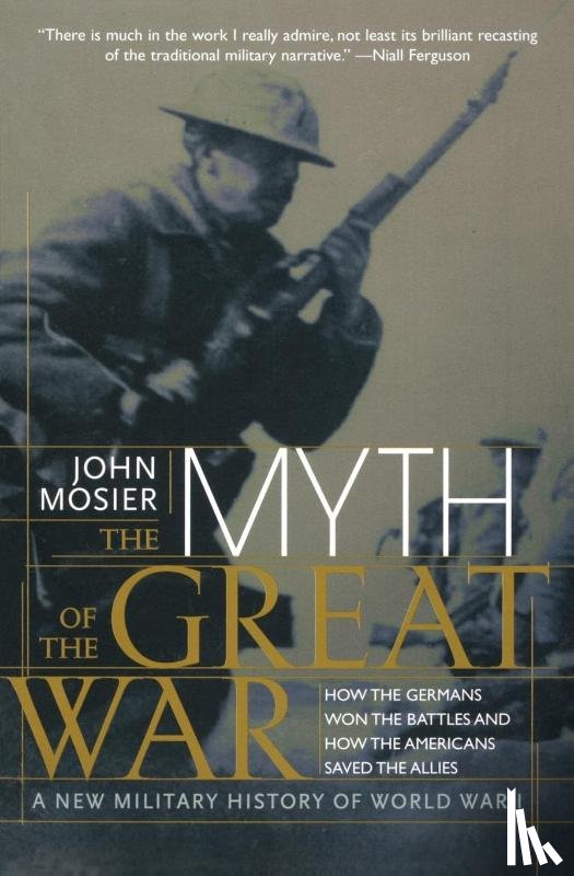 Mosier, John - Myth of the Great War