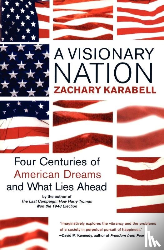 Karabell, Zachary - A Visionary Nation
