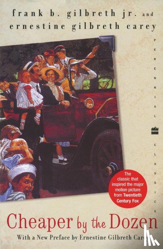 Gilbreth, Frank B., Carey, Ernestine Gilbreth - Cheaper by the Dozen