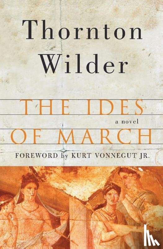 Wilder, Thornton - The Ides of March