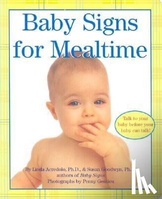 Acredolo, Linda - Baby Signs for Mealtime
