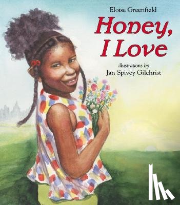 Greenfield, Eloise - Honey, I Love