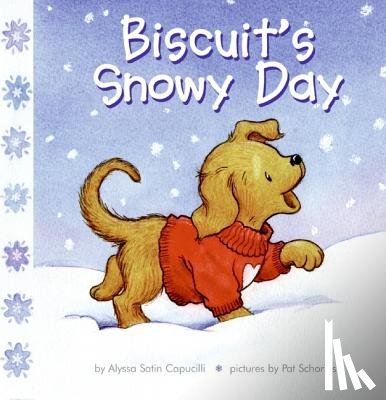 Capucilli, Alyssa Satin - Biscuit's Snowy Day: A Winter and Holiday Book for Kids