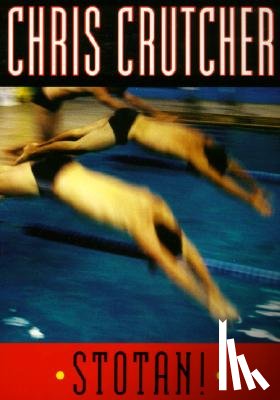 Crutcher, Chris - Stotan!
