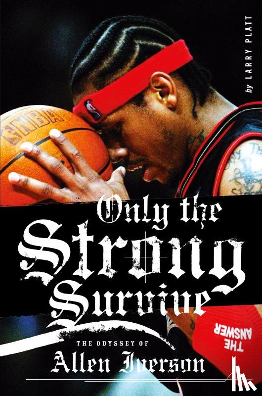 Platt, Larry - Only the Strong Survive