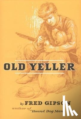 Gipson, Fred, Polson, Steven - OLD YELLER
