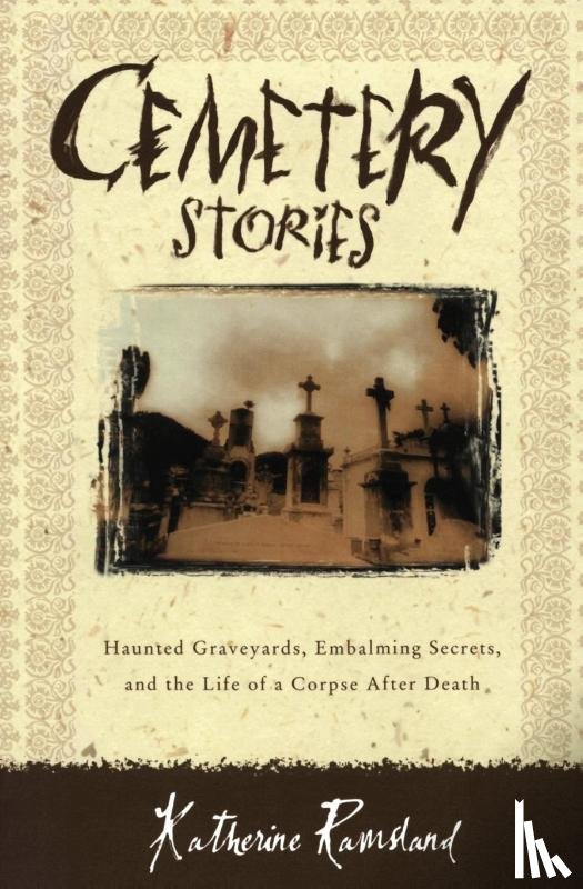 Ramsland, Katherine - Cemetery Stories
