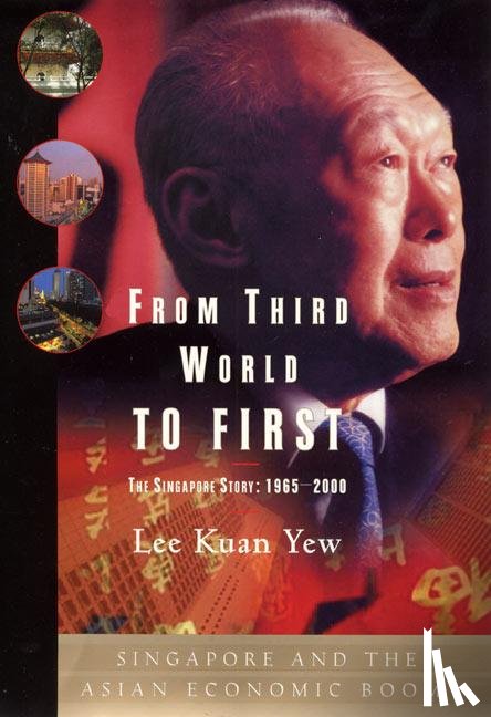 Yew, Lee Kuan - From Third World To First