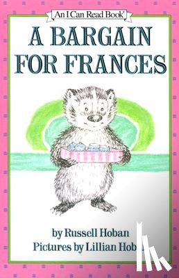 Hoban, Russell - A Bargain for Frances