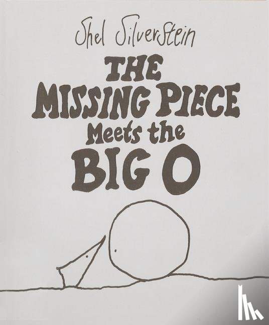 Shel Silverstein - The Missing Piece Meets the Big O