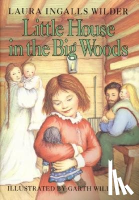 Wilder, Laura Ingalls - Little House in the Big Woods
