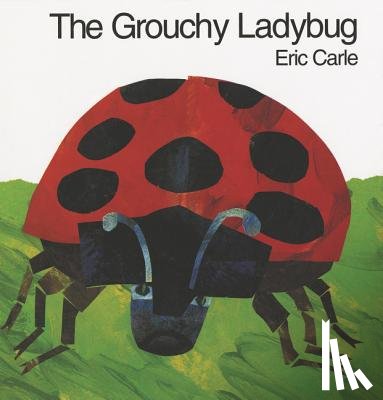 Carle, Eric - The Grouchy Ladybug